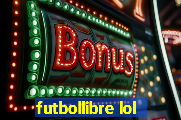 futbollibre lol